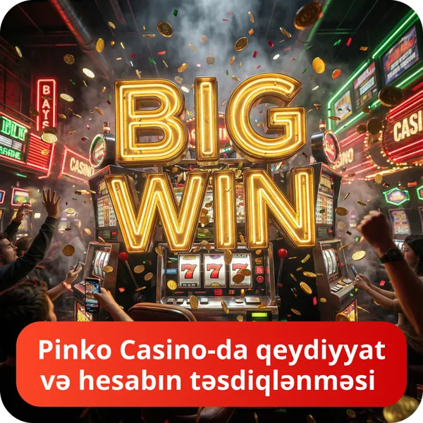 Pinko Casino-da qeydiyyat və hesabın təsdiqlənməsi